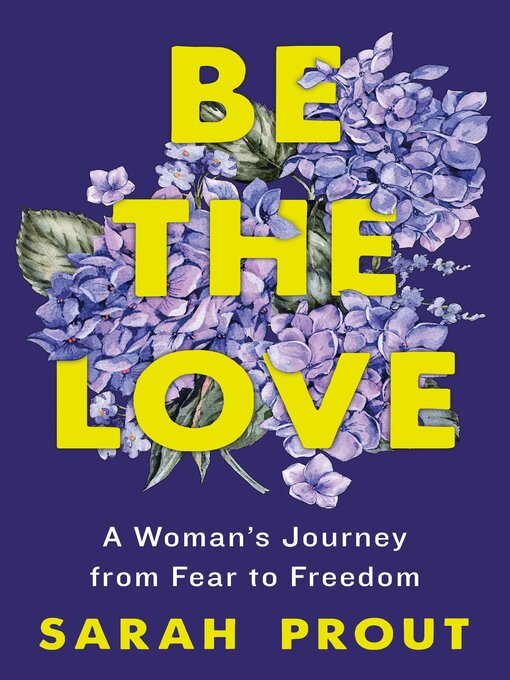 Title details for Be the Love by Sarah Prout - Available